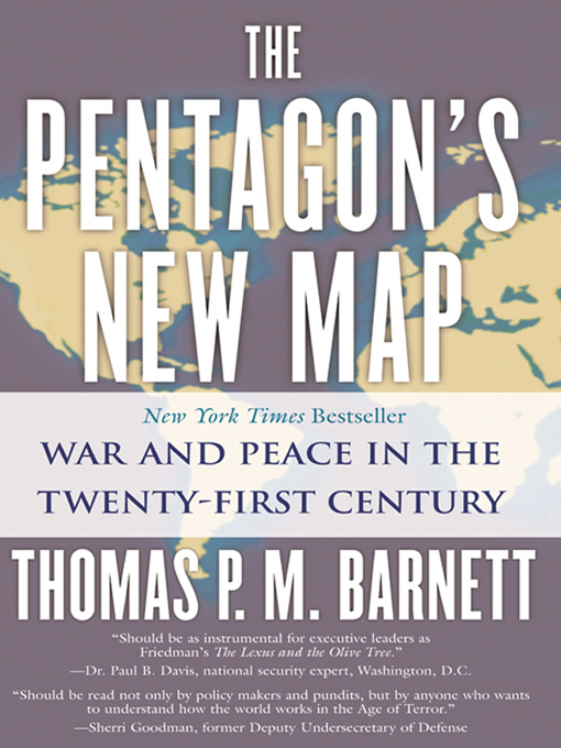 Title details for The Pentagon's New Map by Thomas P.M. Barnett - Available